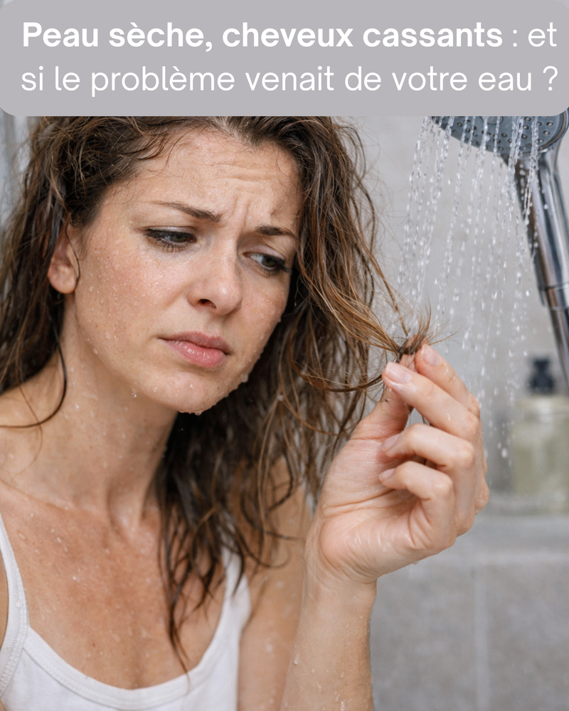 Peau sèche, cheveux cassants : et si le problème venait de votre eau ?